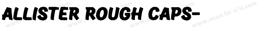 Allister Rough Caps字体转换